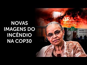 URGENTE: Veja imagens inéditas do incêndio sem precedentes na COP30 em Belém
