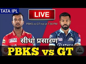 LIVE - IPL 2022 Live Score, PBKS vs GT Live Cricket match highlights today
