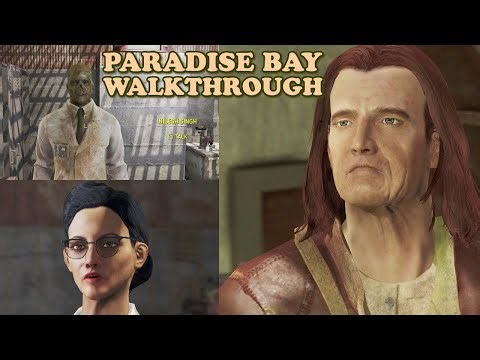 Paradise Bay Walkthrough - The Good Ending (Fallout 4 Mods)