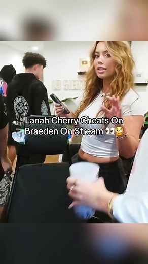 Lanah Cherry Cheats On Braeden On Stream 👀😳| IG&YT: Nick Nayersina| #nicknayersina #lanahcherry #braeden