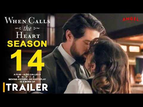 When Calls the Heart Season 14 - Trailer | Hallmark Channel | Premier Date, Episodes, Filming, Cast