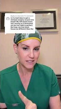 Should you only revise one breast, or operate on both?