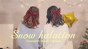 【中文字幕】Snow halation／µ's【Hanon×Kotoha】