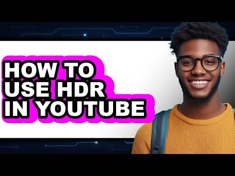 How to Use Hdr in Youtube (only Way)