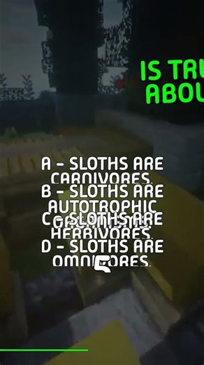 Which of these is true about the sloths diet?