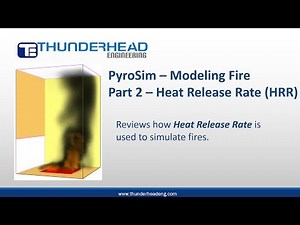 PyroSim: Modeling Fire, Part 2 - Heat Release Rate