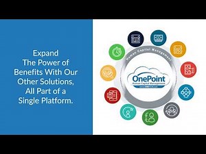OnePoint HCM Employee Benefits Administration Solutions Overview