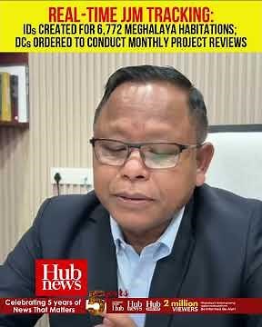 Govt Tightens Monitoring of Jal Jeevan Mission in Meghalaya
