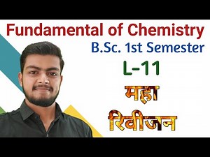 ||L-11|| Fundamental Of Chemistry Bsc 1St year।। Fundamental of Chemistry bsc 1st semester।।