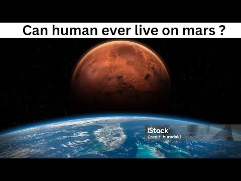 Can human ever live on mars?Science facts, science explained