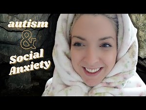 Social Anxiety and Autism | Woodshed Theory