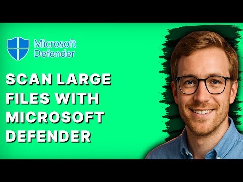 How to Scan Large Files with Microsoft Defender [2026 Full Guide]
