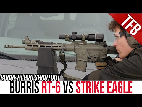Best Budget LPVO? Burris RT-6 vs. Vortex Strike Eagle