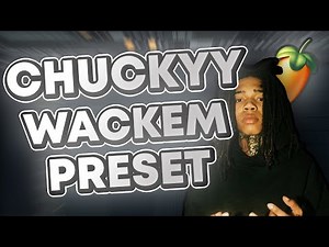 How To Sound Like Chuckyy Wackem (FL Studio)
