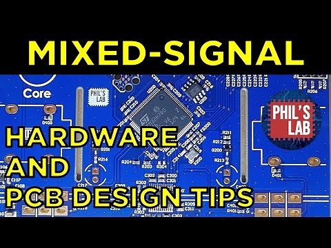 (Sponsored) Mixed-Signal Hardware/PCB Design Tips - Phil's Lab #88