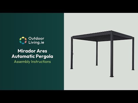 Mirador Ares Automatic Pergolas - Assembly Instructuons