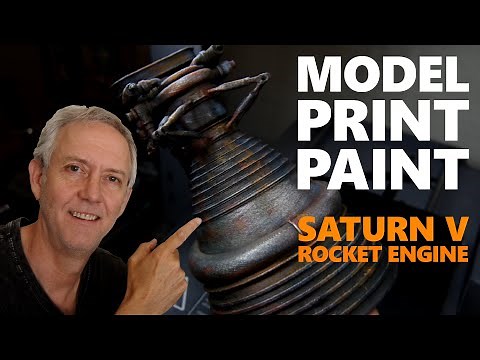 Model, Print, Paint - Saturn V Rocket Engine