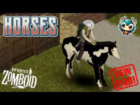 Project Zomboid: HORSE MOD SHOWCASE!