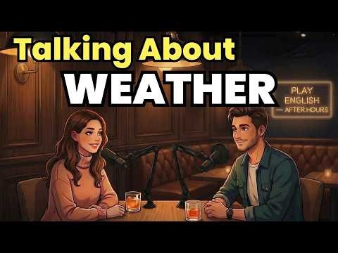Daily English Conversations About Weather | English Podcast | English Speaking & Listening Practice
