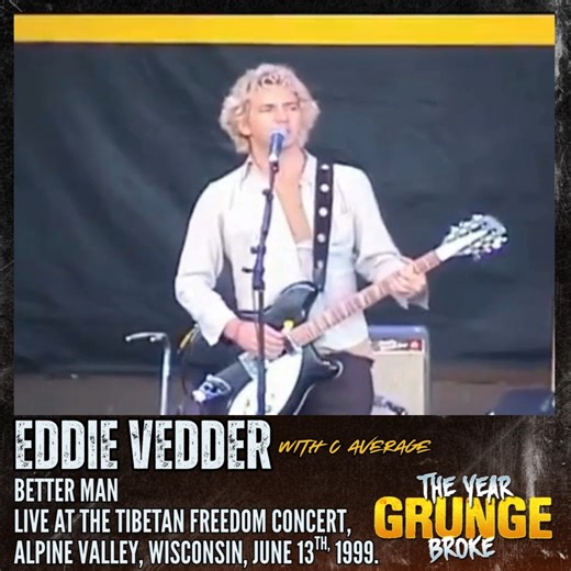 EDDIE VEDDER with C AVERAGE - Better Man - ON THIS DAY, June 13th, 1999, Live at the Tibetan Freedom Concert at Alpine Valley Music Theatre, East Troy, Wisconsin. PEARL JAM's Eddie Vedder performed a solo set backed by the Olympia, Washington band C Average. Eddie walked on stage alone and pretended to ask random people in the crowd to join him on stage, prompting his bandmates, C Average, to come up from the audience to join him. They then go into 'Better Man,' which the band had never rehearse