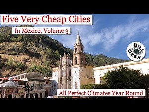 Cheapest Places to Live in Mexico | Best Climate in Mexico