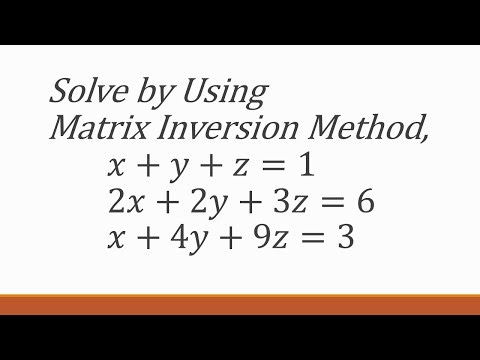 Matrix Inversion Method Q2 | x+y+z=1 2x+2y+3z=6 x+4y+9z=3 #matrices #maths1a #determinants