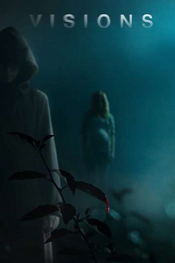 Visions (2015) - Movie
