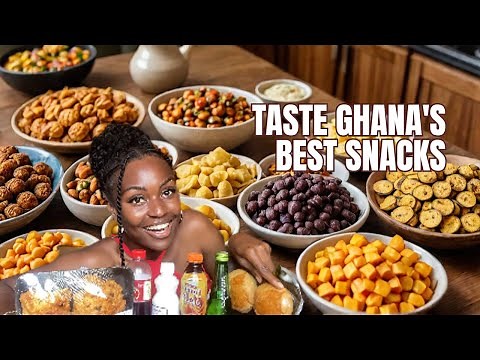 11 Must-Try Ghanaian Snacks that will BLOW your Mind 🇬🇭