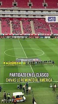 Report from the Akron: Chivas wins the Clásico Nacional #Chivas #América