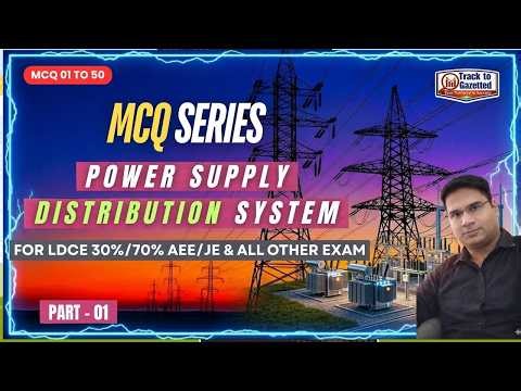 Power Supply Distribution System | LDCE AEE/JE Special MCQ Series | Part 1