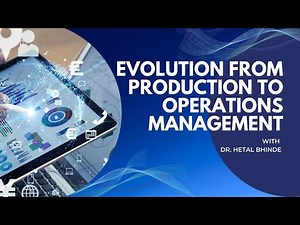 Evolution from Production to Operations Management