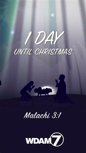 WDAM Social Promo - Christmas Countdown - Prophecies of the Messiah's Coming: 1 Day [2025] (:05)