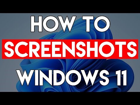 How to Take Screenshots in Windows 11