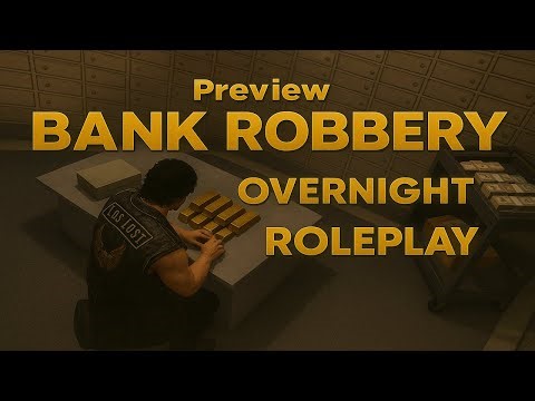 GTA 5 RP: OVERNIGHT ROLEPLAY Bank Robbery Sneak Peek!