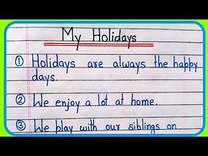 10 Lines On My Holidays In English | Essay On My Holidays | My Holidays 10 lines | My Holidays essay