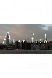 Angelfish - Where to Watch