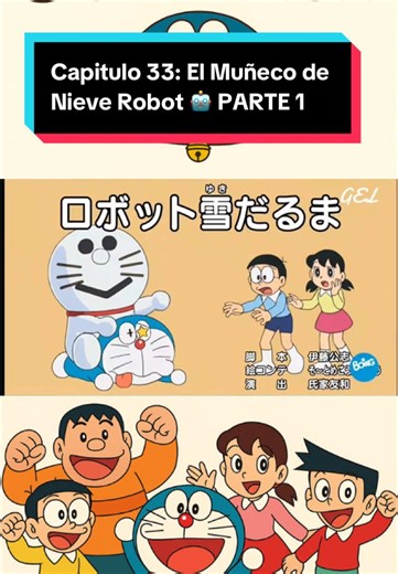 Capitulo 33: El Muñeco de Nieve Robot 🤖 Parte 1 #fyp #nostalgia #castellano #japon #capituloscompletos #doraemon #infancia