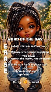 18K views · 627 reactions | Word of the Day: E.R.A.S.E. E — Exhale what you can’t control R — Release what’s been weighing you down A — Accept the lesson, not the burden S — Shift your focus to peace and progress E — Embrace a fresh start—right now | Honey Thomas | Facebook