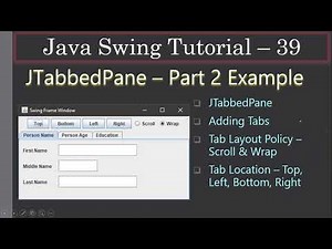 JTabbedPane About the Example | Part 2 | Swing Tutorial #39