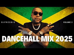 Dancehall Mix 2025 Vol 2 || Ft: Vybz Kartel, Popcaan, Skillibeng, Shenseea and more! || DJPreddie