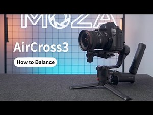 MOZA Tutorial | Balance your AirCross 3