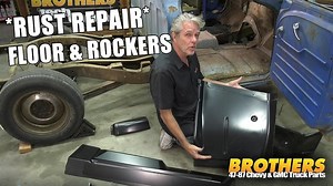 Brothers Trucks Chevy And GMC Truck Rust Repairmetal Work Floor, Kick Panel And Rocker Panel, Inner And Outer
