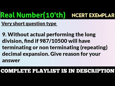 Without actual performing the long division, find if 987/10500 will have terminating or non terminat