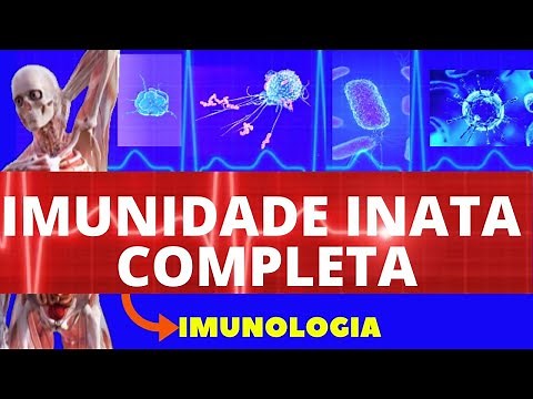 INTRODUÇÃO À IMUNIDADE INATA COMPLETA (ENSINO SUPERIOR) - SISTEMA IMUNOLÓGICO - IMUNOLOGIA