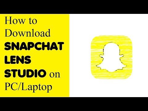 How to Download Snapchat Lens Studio on PC