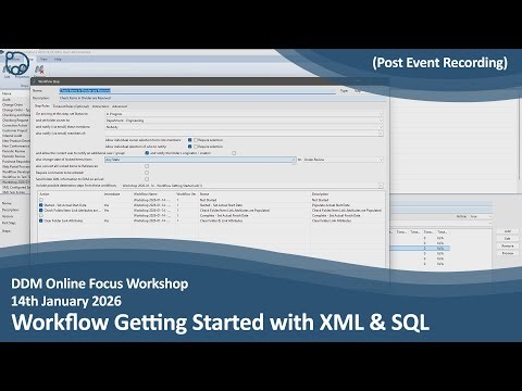 DDM Focus Workshop - Workflow getting started XML SQL