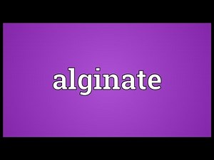 Alginate Meaning
