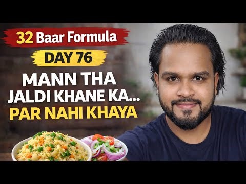 Day 76 | 32 Baar Formula | 35 Kg weight loss Target | Honest Update