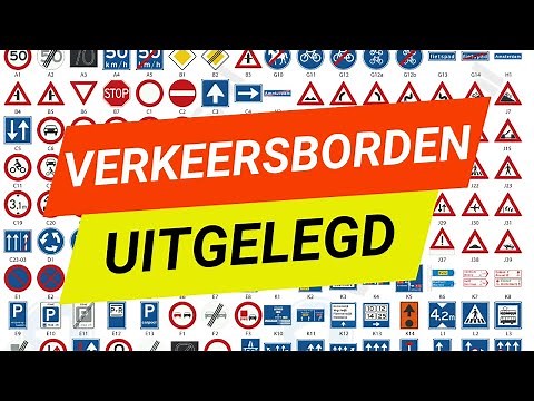 Alle verkeersborden uitgelegd + ezelsbruggetjes (GEGARANDEERD op theorie-examen)
