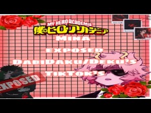 Mina Exposes DabiDeku/Deku’s TikTok’s Part 1 || Female Deku